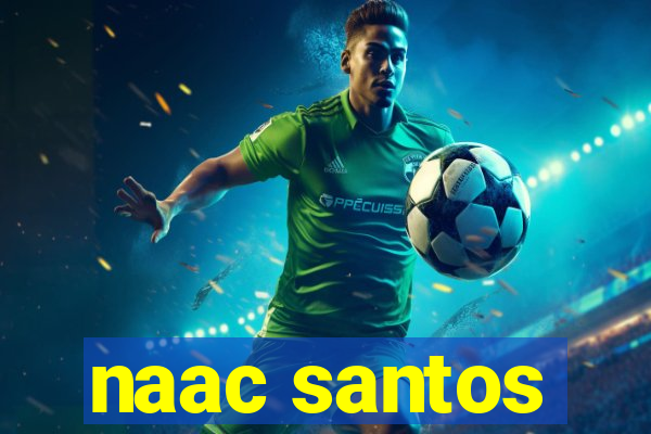 naac santos